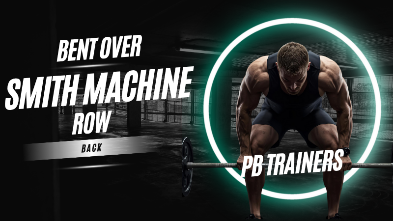 Bent Over Smith Machine Row